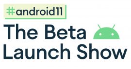 Android 11 Beta Show