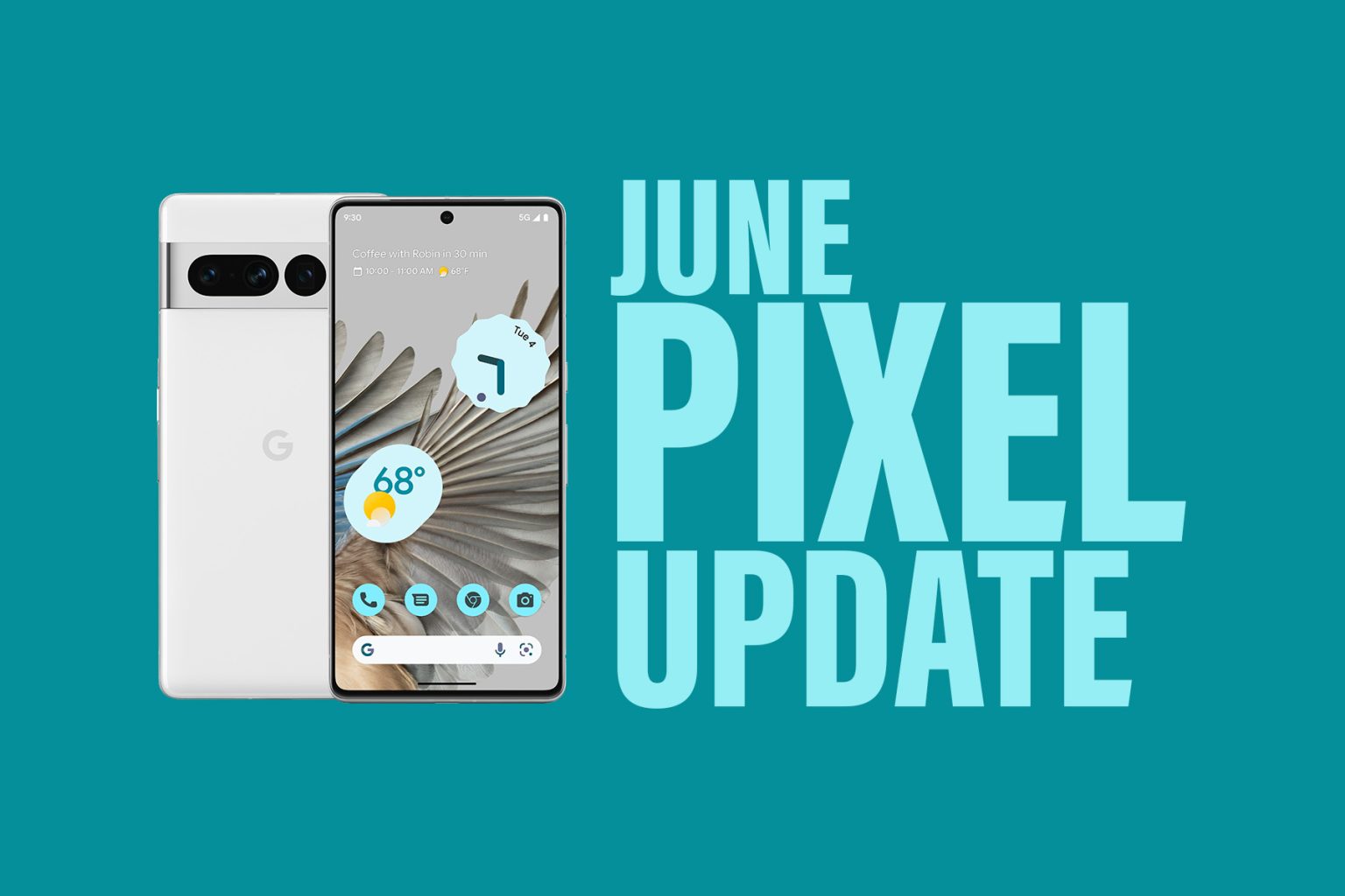 Your Google Pixel Phone's June Update Arrived
