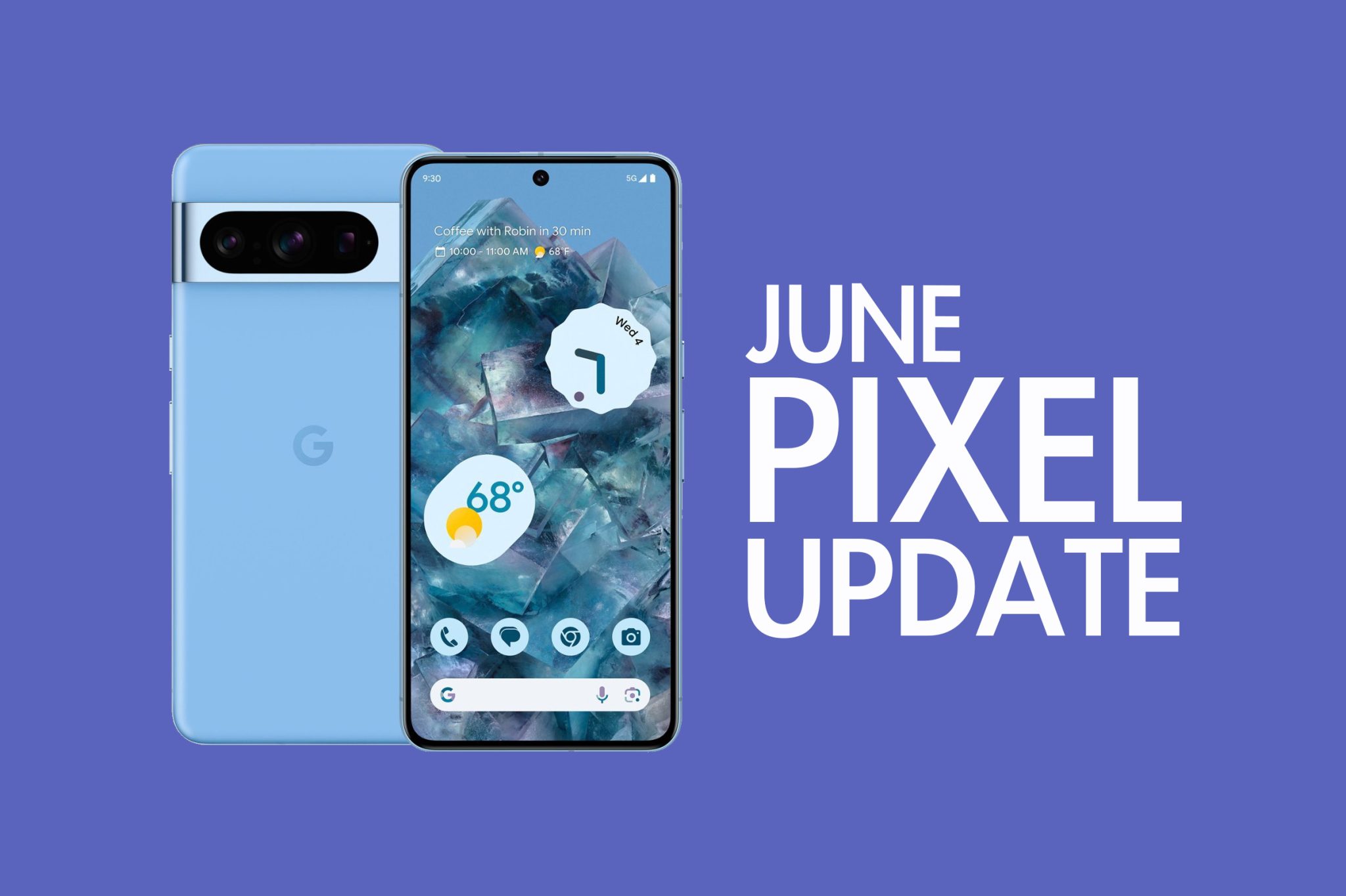 Your Google Pixel Phone's June Update Arrived